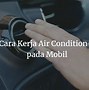 Cara Kerja Expansion Valve Pada Ac Mobil